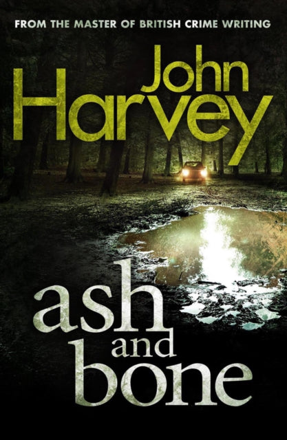 Book cover of: Ash And Bone. By: Harvey, John