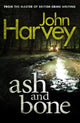 Book cover of: Ash And Bone. By: Harvey, John