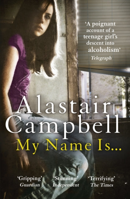Book cover of: My Name Is.... By: Alastair Campbell