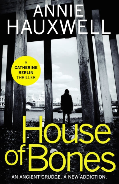 Book cover of: House of Bones. By: Annie Hauxwell