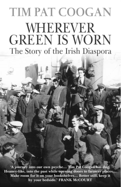 Book cover of: Wherever Green Is Worn. By: Tim Pat Coogan