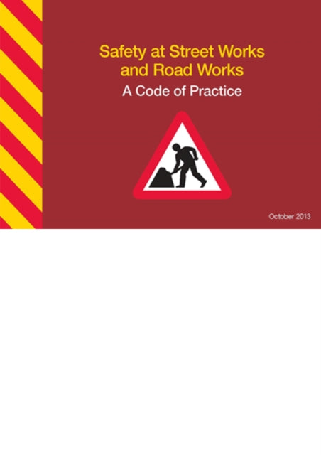 Safety at street works and road works: a code of practice 9780115531453 Great Britain: Department for Transport
