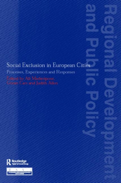 Book cover of: Social Exclusion in European Cities. By: Ali Madanipour