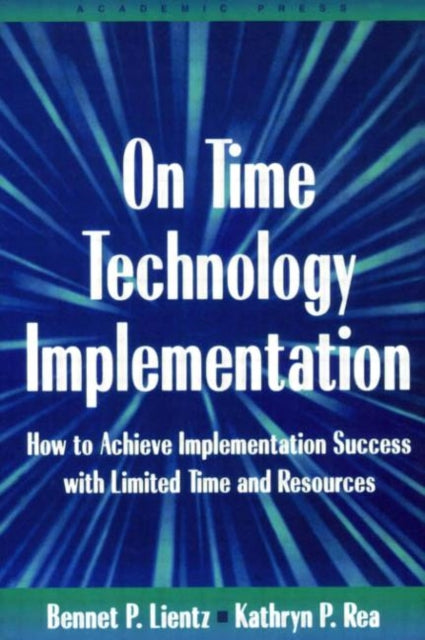 Book cover of: On Time Technology Implementation. By: Bennet P. Lientz