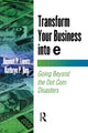 Book cover of: Transform Your Business into E. By: Bennet P. Lientz
