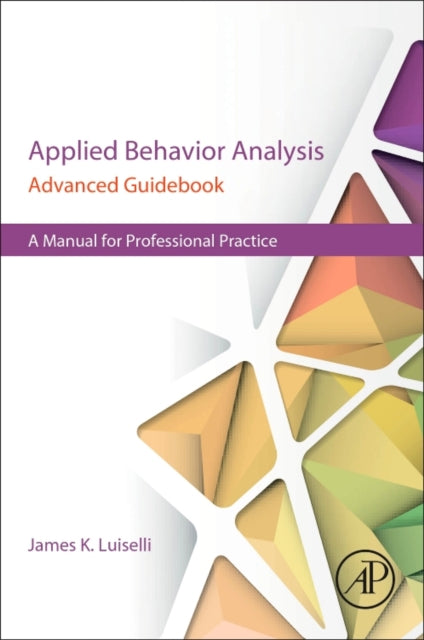 Applied Behavior Analysis Advanced Guidebook