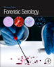 Book cover of: Forensic Serology. By: Shanan S. Tobe