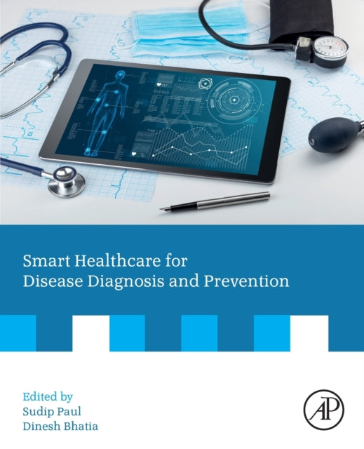 Book cover of: Smart Healthcare for Disease Diagnosis and Prevention. By: Sudip Paul