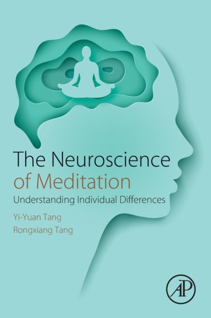 Book cover of: Neuroscience of Meditation. By: Yi-Yuan Tang