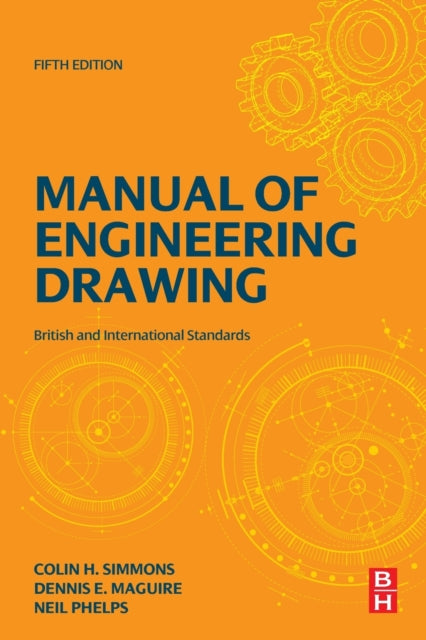 Book cover of: Manual of Engineering Drawing. By: Colin H. Simmons