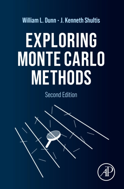 Book cover of: Exploring Monte Carlo Methods. By: William L. Dunn