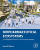 Book cover of: Biopharmaceutical Ecosystems. By: Williams, David R.
