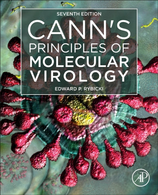 Book cover of: Cann's Principles of Molecular Virology. By: Ed Rybicki