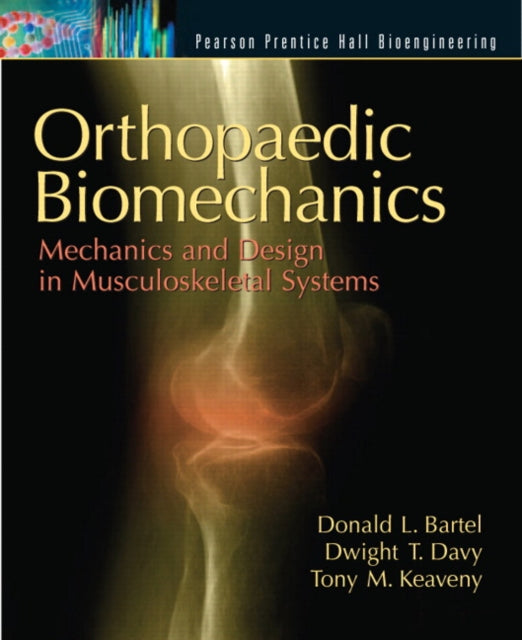 Book cover of: Orthopaedic Biomechanics. By: Donald L. Bartel