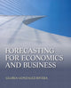 Book cover of: Forecasting for Economics and Business. By: Gloria Gonzalez-Rivera