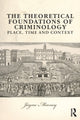 Book cover of: Theoretical Foundations of Criminology. By: Jayne Mooney
