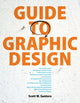 Book cover of: Guide to Graphic Design. By: Scott W. Santoro