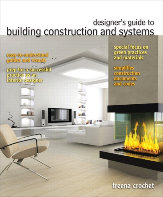 Book cover of: Designer's Guide to Building Construction and Systems. By: Treena Crochet