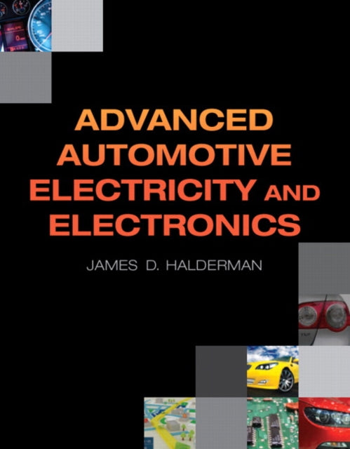 Book cover of: Advanced Automotive Electricity and Electronics. By: James D. Halderman