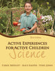 Book cover of: Active Experiences for Active Children. By: Carol Seefeldt