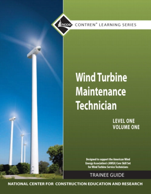 Book cover of: Wind Turbine Maintenance Trainee Guide, Level 1, Volume 1. By: Troy Staton