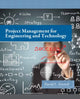Book cover of: Project Management for Engineering and Technology. By: David L. Goetsch