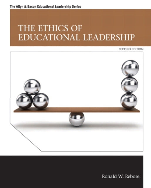 Book cover of: Ethics of Educational Leadership, The. By: Ronald W. Rebore