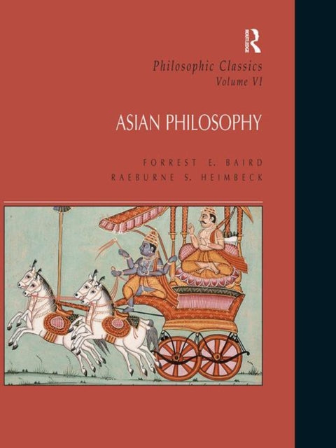 Philosophic Classics: Asian Philosophy, Volume VI