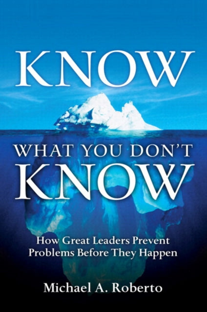 Book cover of: Know What You Don't Know. By: ROBERTO  MICHAEL A.