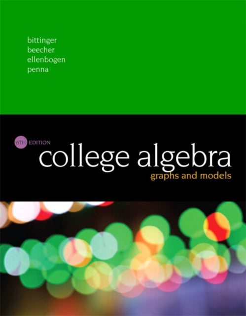 Book cover of: College Algebra. By: Marvin Bittinger
