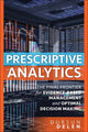 Book cover of: Prescriptive Analytics. By: DELEN, DURSUN