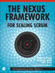 Book cover of: Nexus Framework for Scaling Scrum, The. By: BITTNER  KURT