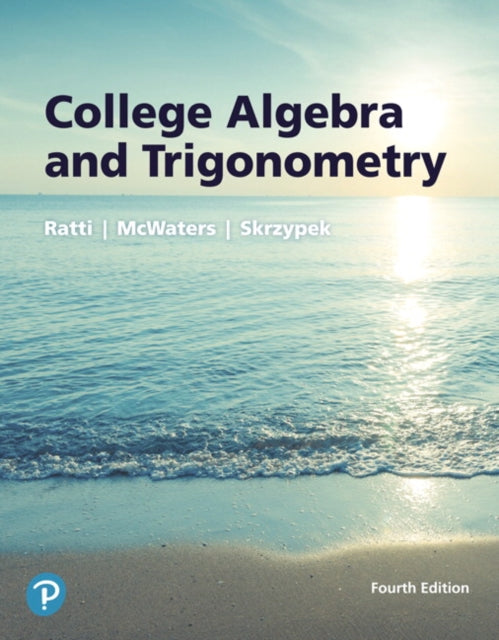 Book cover of: College Algebra and Trigonometry. By: J. S. Ratti