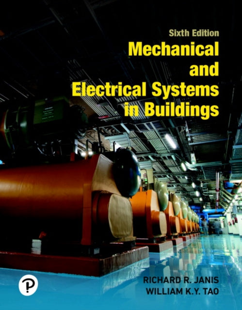 Book cover of: Mechanical and Electrical Systems in Buildings. By: Richard R. Janis