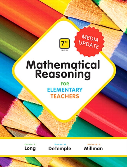 Book cover of: Mathematical Reasoning for Elementary Teachers, Media Update. By: Calvin Long