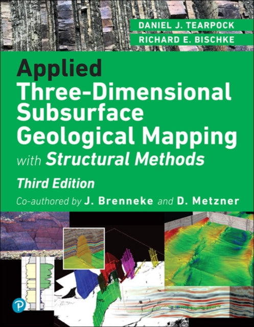 Book cover of: Applied Three-Dimensional Subsurface Geological Mapping. By: Richard E. Bischke