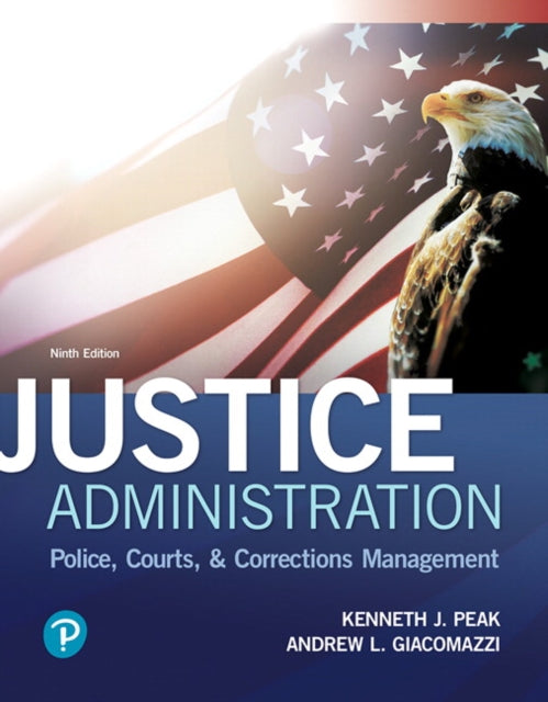 Book cover of: Justice Administration. By: Ken J. Peak