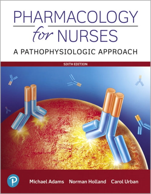 Book cover of: Pharmacology for Nurses. By: Michael P. Adams
