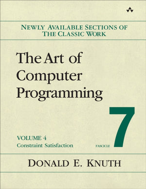 Art of Computer Programming, Volume 4, Fascicle 7, The, Constraint Satisfaction