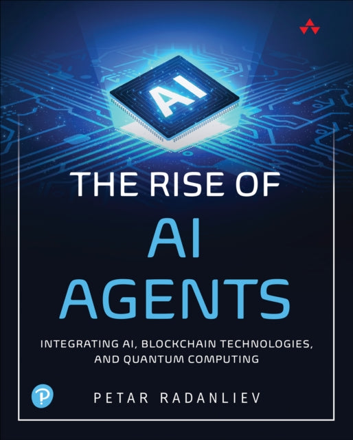 Book cover of: Rise of AI Agents. By: RADANLIEV, PETAR
