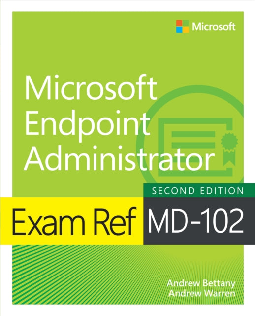 Book cover of: Exam Ref MD-102 Microsoft Endpoint Administrator