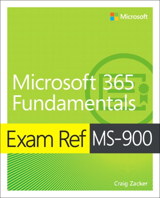 Book cover of: Exam Ref MS-900 Microsoft 365 Fundamentals. By: Craig Zacker