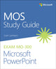 Book cover of: MOS Study Guide for Microsoft PowerPoint Exam MO-300. By: Joan Lambert
