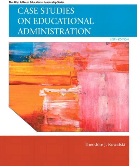 Book cover of: Case Studies on Educational Administration