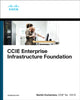 Book cover of: CCIE Enterprise Infrastructure Foundation. By: NARBIK KOCHARIANS
