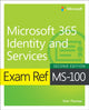 Exam Ref MS-100 Microsoft 365 Identity and Services 9780137469055 Orin Thomas