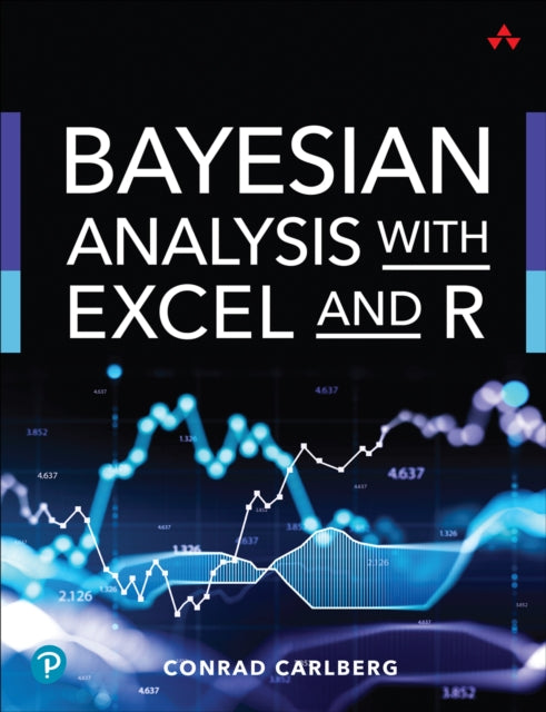 Book cover of: Bayesian Analysis with Excel and R. By: CARLBERG, CONRAD