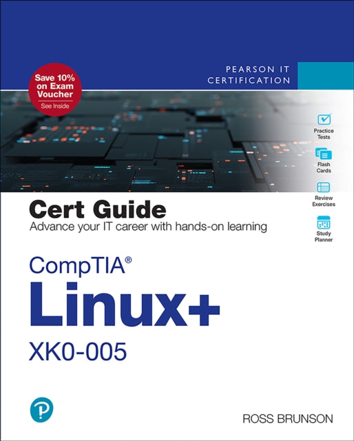 Book cover of: CompTIA Linux+ XK0-005 Cert Guide. By: BRUNSON, ROSS