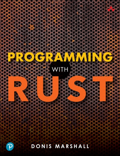 Book cover of: Programming with Rust. By: DONIS MARSHALL