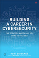 Book cover of: Building a Career in Cybersecurity. By: YURI DIOGENES